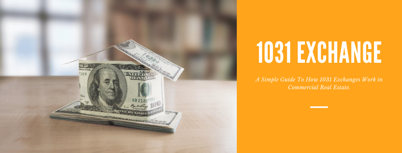 1031 Exchange: What Residential and Commercial Buyers Need to Know